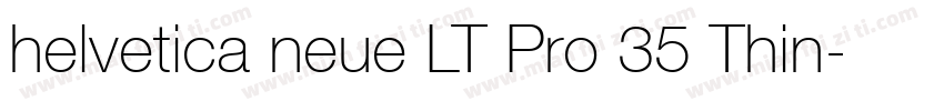 helvetica neue LT Pro 35 Thin字体转换